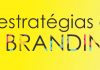 5 estratégias de Branding