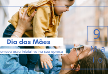 Dia das Mães: Promova essa iniciativa na sua empresa